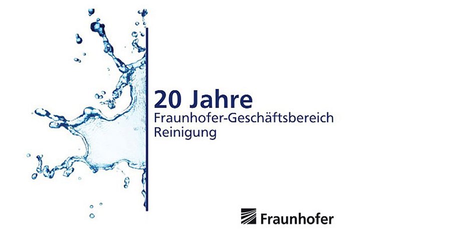 Fraunhofer Reinigung 20 Jahre